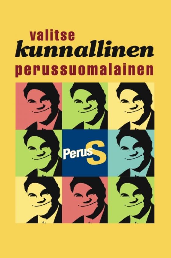 Perussuomalaisten kuntavaalijuliste.