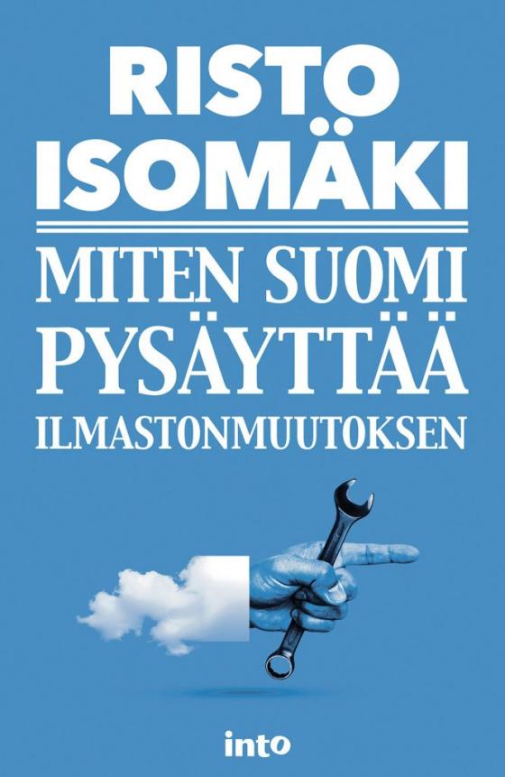 Miten Suomi pysäyttää ilmastonmuutoksen